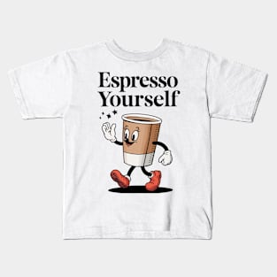 Espresso Yourself Kids T-Shirt